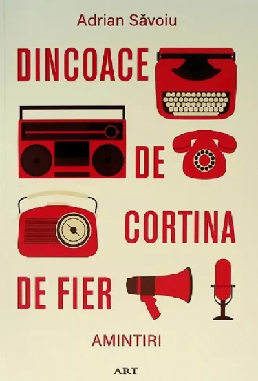 Dincoace de Cortina de Fier. Amintiri        