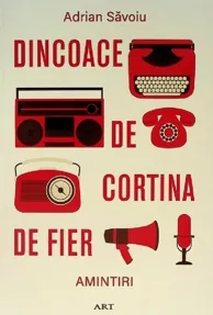 Dincoace de Cortina de Fier. Amintiri        