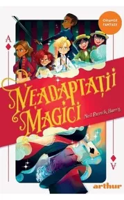 Neadaptatii magici       