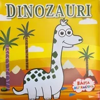 Dinozauri - baita distractiva