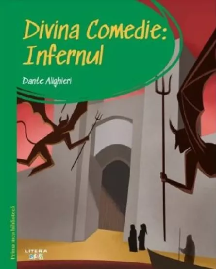Divina comedie. Infernul. Prima mea biblioteca