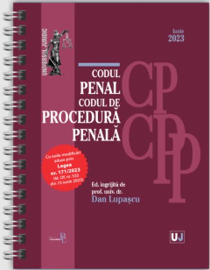 Codul penal și Codul de procedura penala Iunie 2023 EDIȚIE SPIRALATA tiparita pe hartie alba