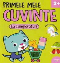 Primele mele cuvinte: La cumparaturi