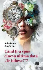 Cand ti-a spus cineva ultima data: Te iubesc!?