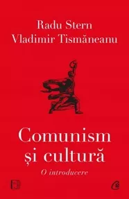 Comunism si cultura. O introducere