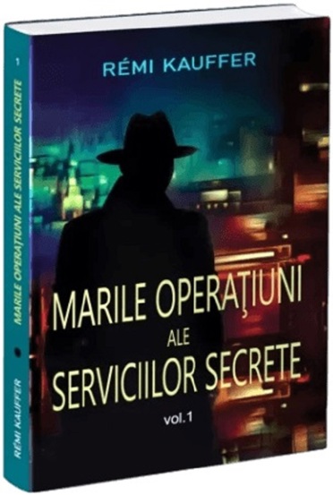 Marile operatiuni ale serviciilor secrete Vol.1 Reduceri Mari Aici ale Bookzone