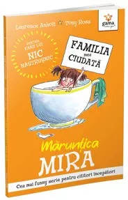 Maruntica Mira - Familia mea ciudata
