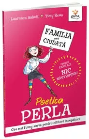 Poetica Perla - Familia mea ciudata