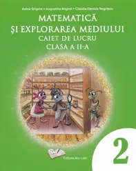 Matematica si explorarea mediului - caiet de lucru pentru cls. a II-a 
