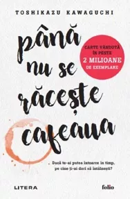 Pana nu se raceste cafeaua. Seria Pana nu se raceste cafeaua Vol.1