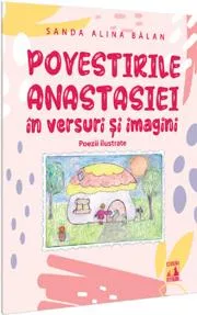 Povestirile Anastasiei in versuri si imagini. Poezii ilustrate