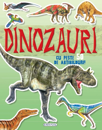Mai cauta si lipeste – Dinozauri cu peste 50 de atibilduri Reduceri Mari Aici atibilduri Bookzone