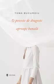 O poveste de dragoste aproape banala