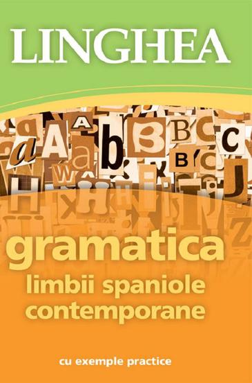 Gramatica limbii spaniole contemporane cu exemple practice Reduceri Mari Aici bookzone.ro Bookzone