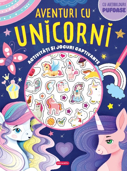 Aventuri cu unicorni - Activitati si jocuri captivante