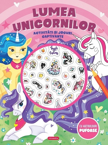 Lumea unicornilor - Activitati si jocuri captivante