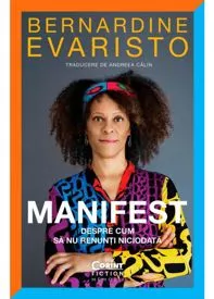 Manifest. Despre cum să nu renunți niciodată