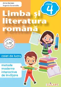 Limba si literatura romana - Clasa 4 - Caiet de lucru