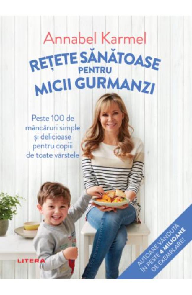 Retete sanatoase pentru micutii gurmanzi (resigilat)