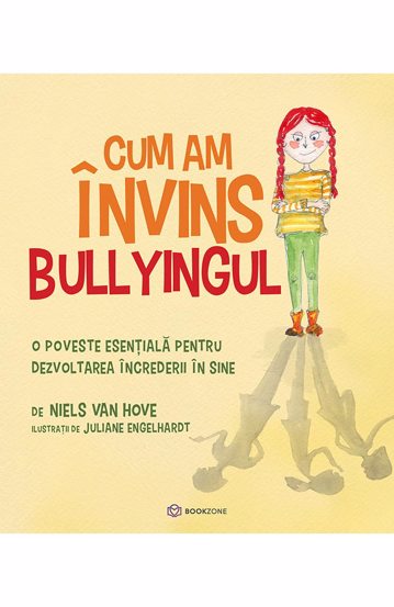 Cum am învins bullyingul (resigilat)