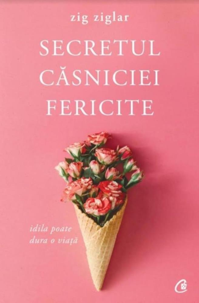 Secretul casniciei fericite. Editia a II-a (resigilat)