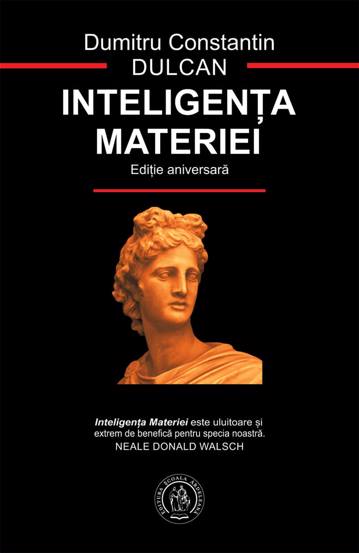 Inteligenta Materiei - editie aniversara (resigilat)