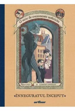 O serie de evenimente nefericite Vol. 1. Inneguratul inceput (resigilat)