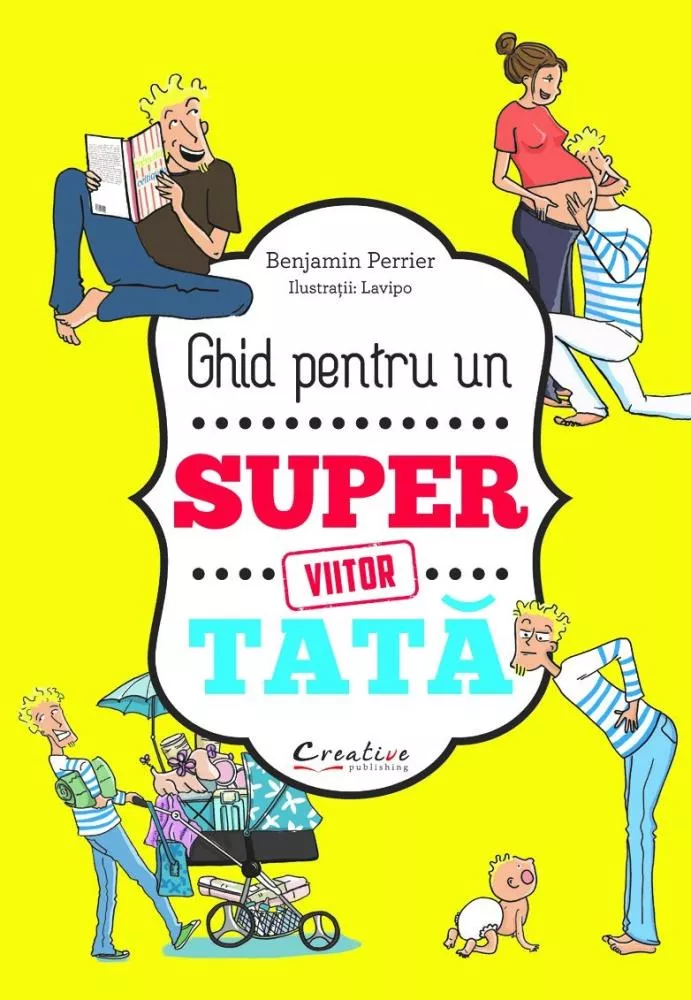Ghid pentru un viitor Super Tata (resigilat)