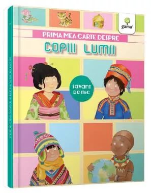 Prima mea carte despre copiii lumii (resigilat)
