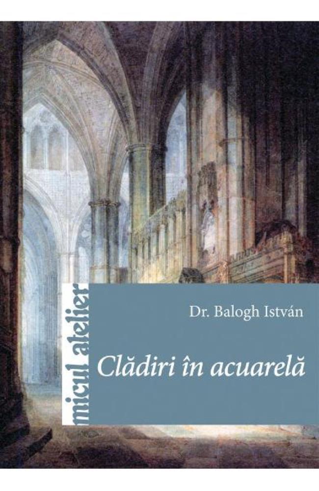Vezi detalii pentru Cladiri In Acuarela (resigilat)