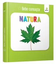 Bebe cunoaste - Natura (resigilat)