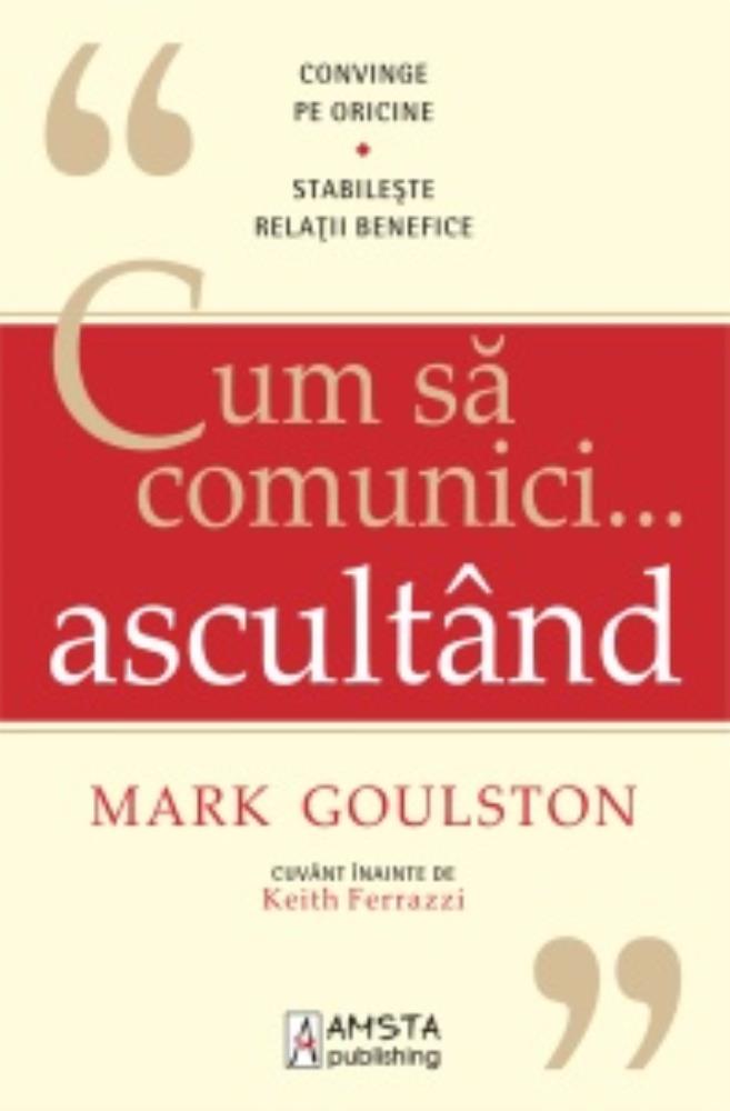 Cum să comunici ascultând (resigilat)
