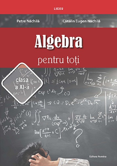 Vezi detalii pentru Algebra pentru toti - Clasa 11