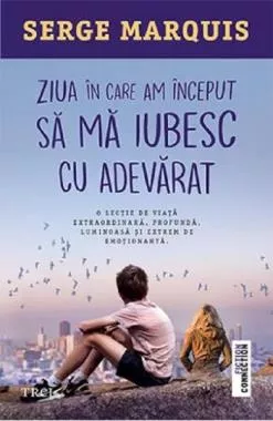 Ziua in care am inceput sa ma iubesc cu adevarat (resigilat)
