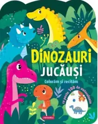 Dinozauri jucausi - Coloram si recitam