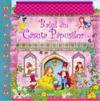 Balul din Casuta Papusilor   