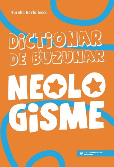 Vezi detalii pentru Dictionar de buzunar. Neologisme