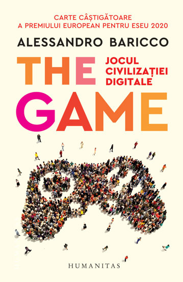 The Game. Jocul civilizatiei digitale