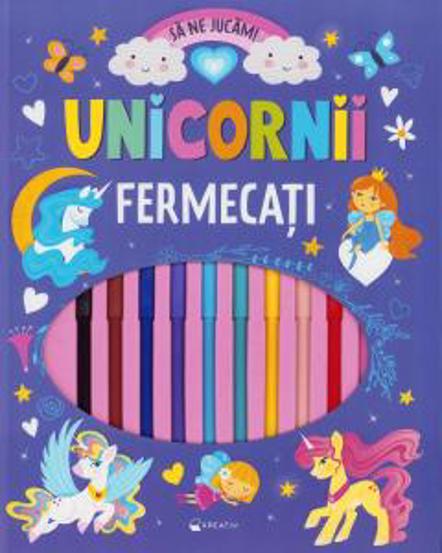 Unicornii fermecati. Sa ne jucam!