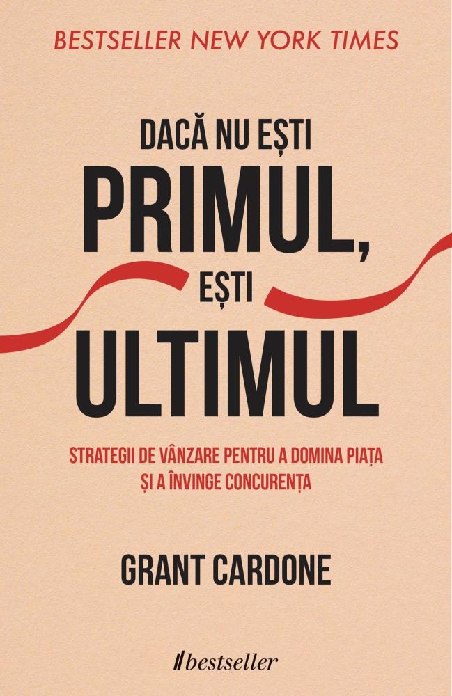 Dacă nu ești primul ești ultimul (resigilat)
