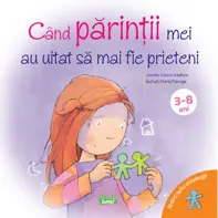 Cand parintii mei au uitat sa mai fie prieten