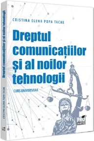 Dreptul comunicatiilor si al noilor tehnologii 