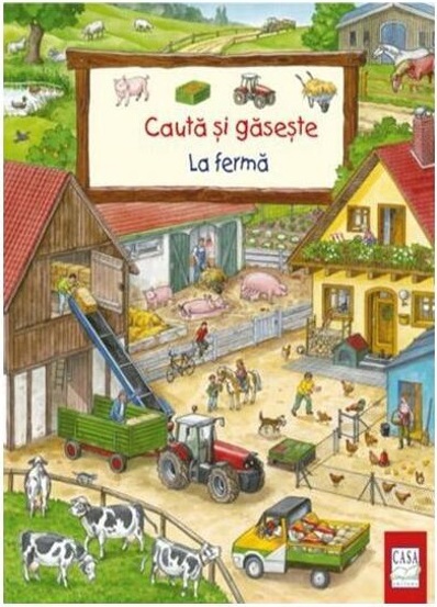 La fermă. Colectia Cauta si gaseste