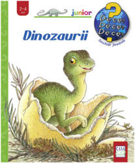 Dinozaurii. Colectia De ce de ce de ce?