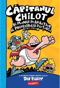 Capitanul chilot 4.  Capitanul chilot si planul prapastios al profesorului...   