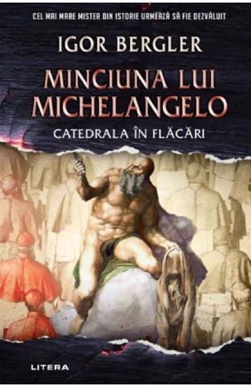 Minciuna lui Michelangelo. Editie cartonata (resigilat)