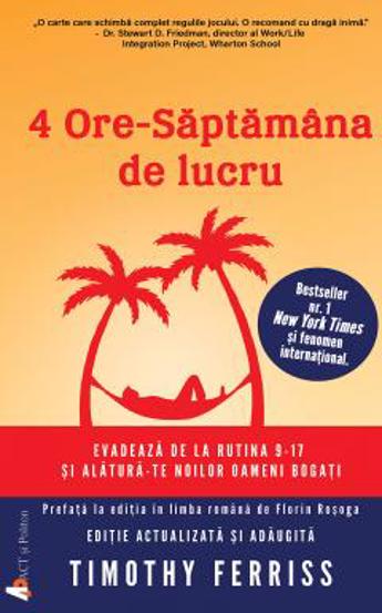 4 ore – Săptămâna de lucru. (resigilat)