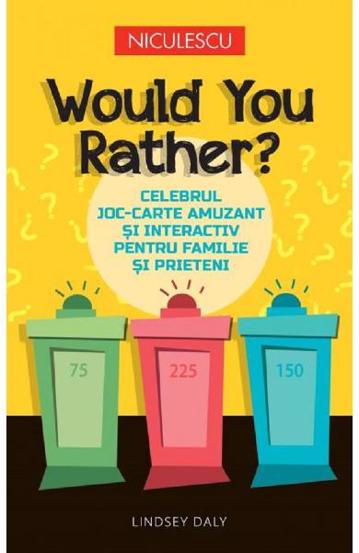Would You Rather? (resigilat)