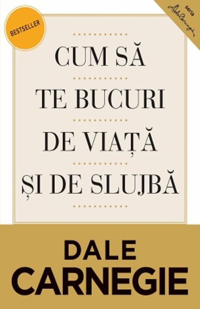 Cum sa te bucuri de viata şi de slujba (resigilat)