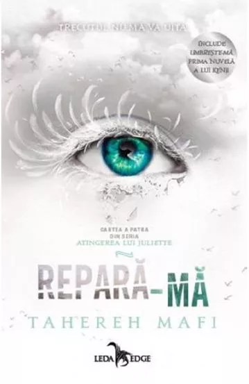 Repara-ma. Seria Atingerea lui Juliette Vol. 4 (resigilat)